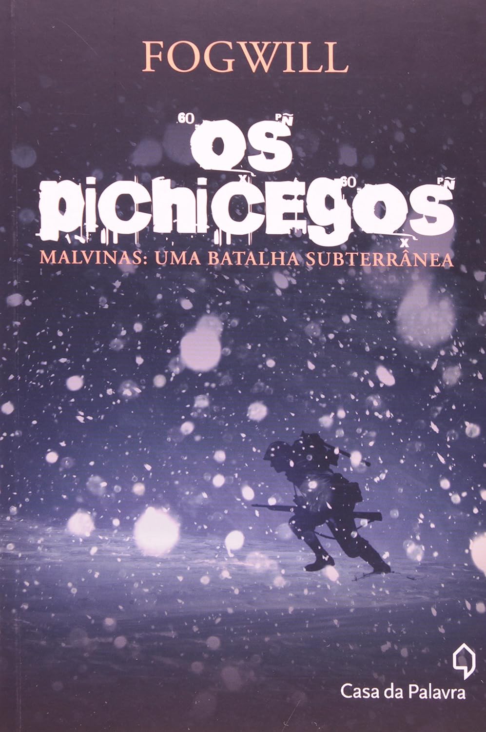 Os Pichicegos Malvinas. Uma Batalha Subterranea baixar o livro de graça