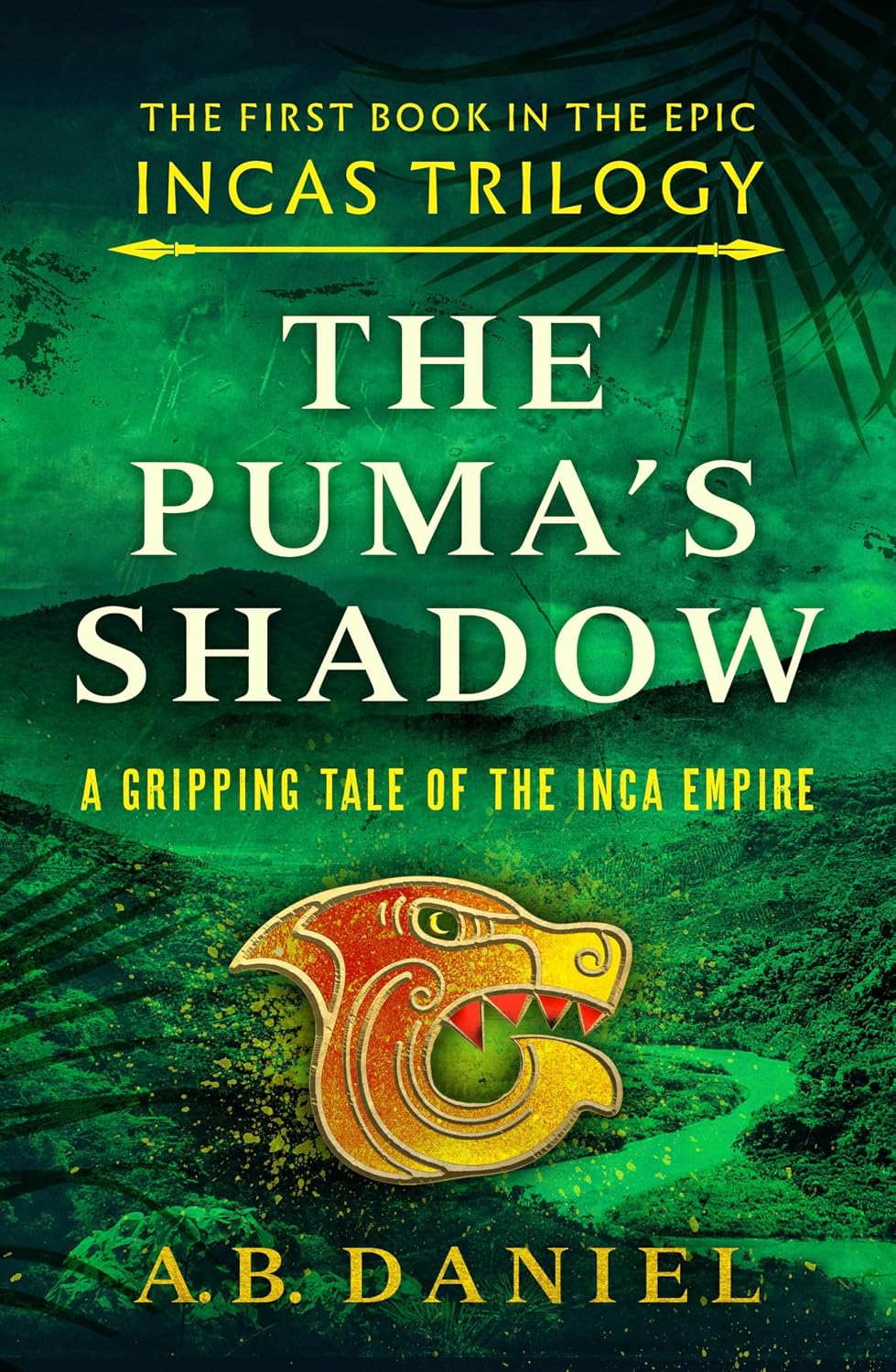 The Puma's Shadow: An epic tale of the Inca Empire (The Incas Trilogy Book 1) (English Edition) baixar livro de graça