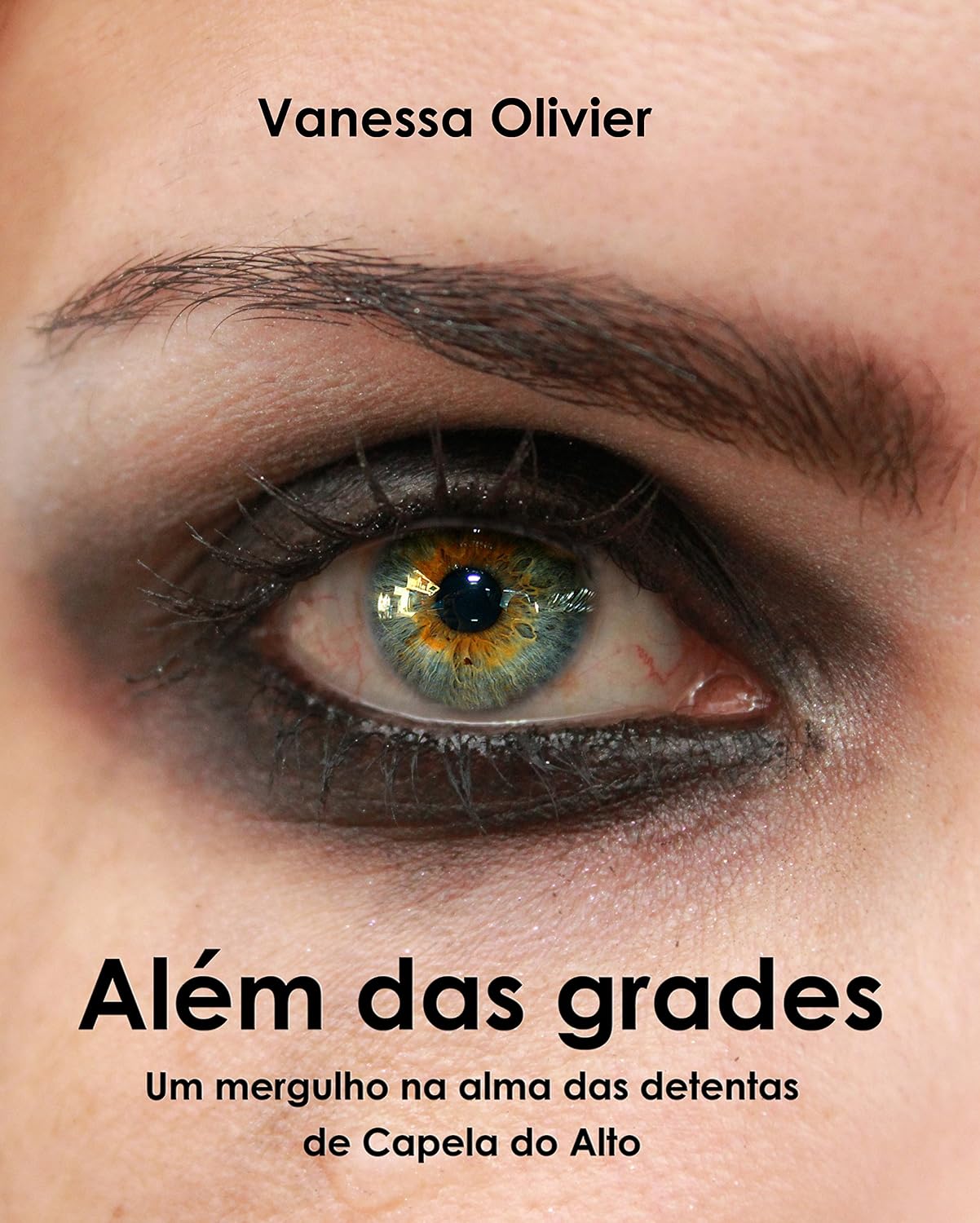 Além das Grades: Um mergulho na alma das detentas de Capela do Alto baixar livro de graça