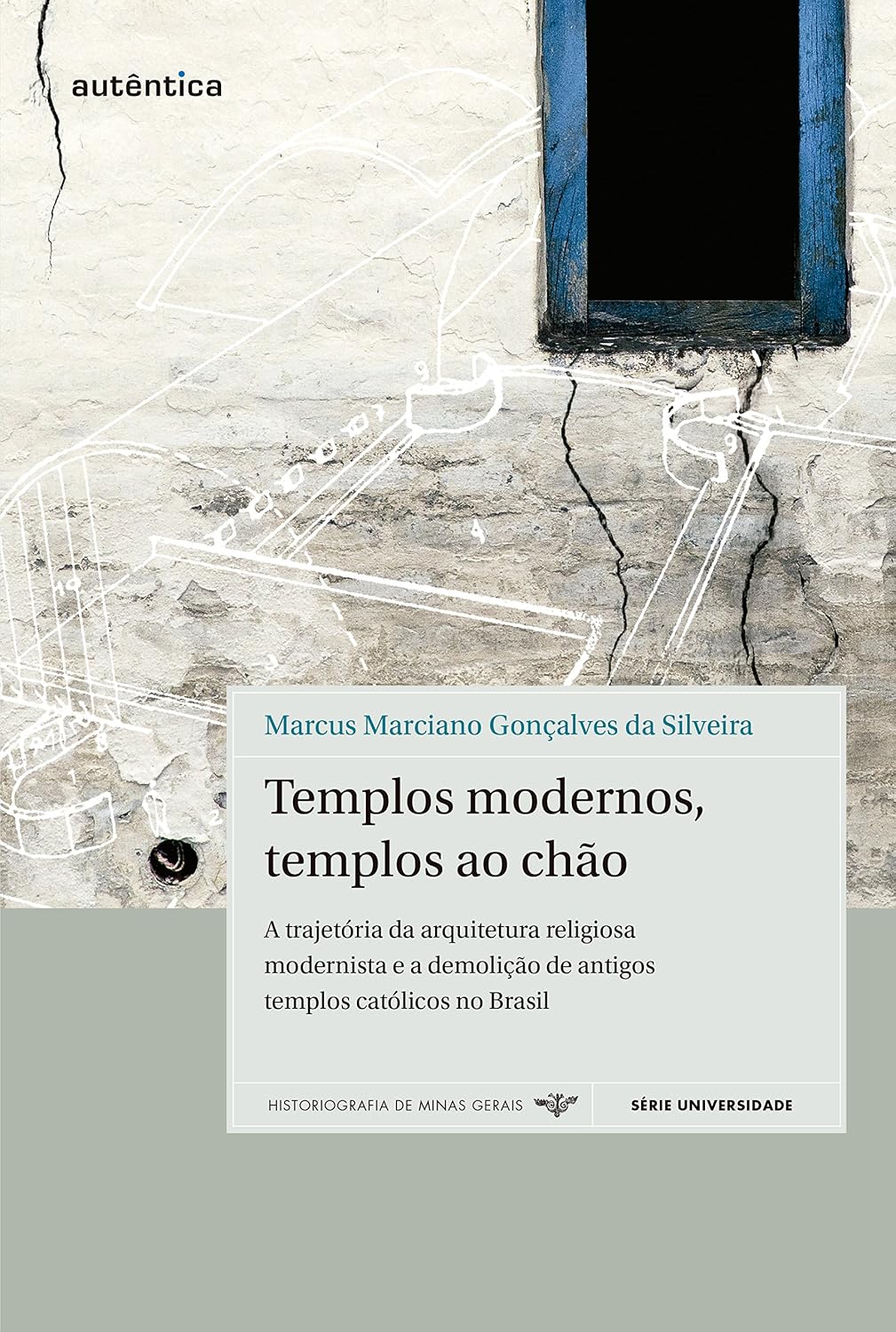 capítulo por capítulo baixar Templos modernos, templos ao chão: A trajetória da arquitetura religiosa modernista e a demolição de antigos templos católicos no Brasil