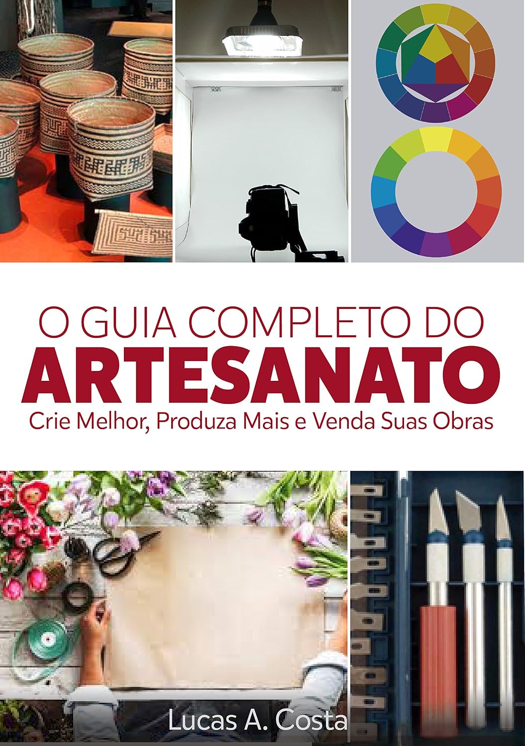 capítulo por capítulo baixar O Guia Completo do Artesanato - Como Criar Melhor, Produzir Mais e Vender Suas Obras