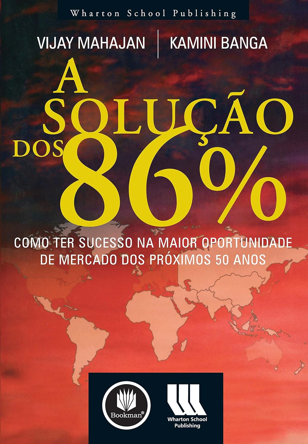 A Solução dos 86%: Como Ter Sucesso na Maior Oportunidade de Mercado dos Próximos 50 Anos baixar livro de graça