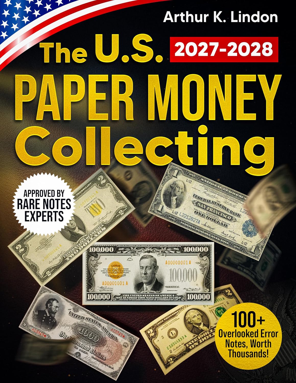 US Paper Money Collecting: The No-Nonsense Handbook for Spotting Jackpot-Worthy Bills | 100+ Overlooked Error Notes, and Hidden Serial Numbers Worth Thousands! (English Edition) baixar livro de graça