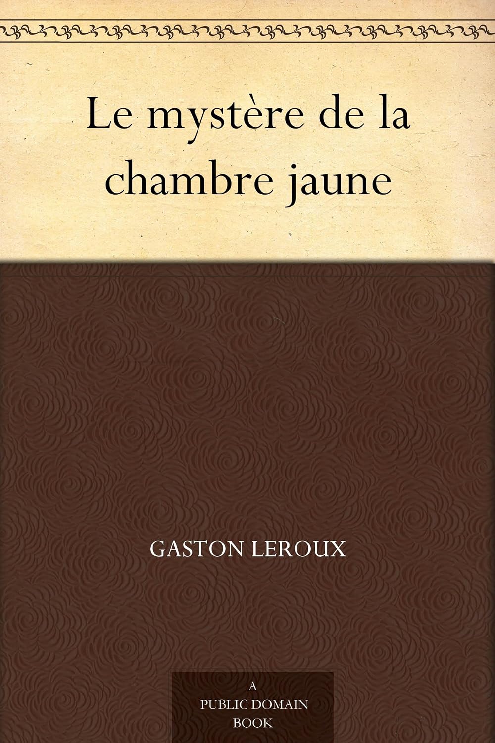 Le mystère de la chambre jaune (French Edition) baixar livro de graça