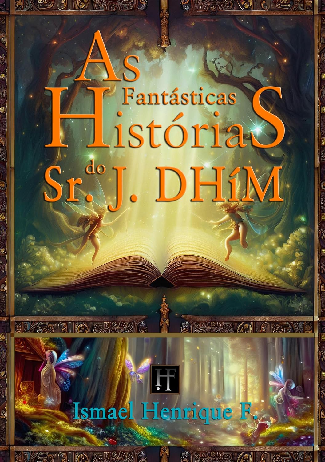 As Fantásticas Histórias do Sr. J. DHíM baixar livro de graça