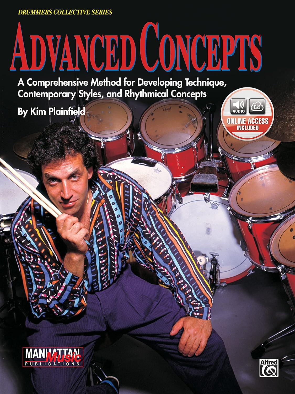ler totalmente Advanced Concepts: A Comprehensive Method for Developing Technique, Contemporary Styles and Rhythmical Concepts, Book, CD, & Charts