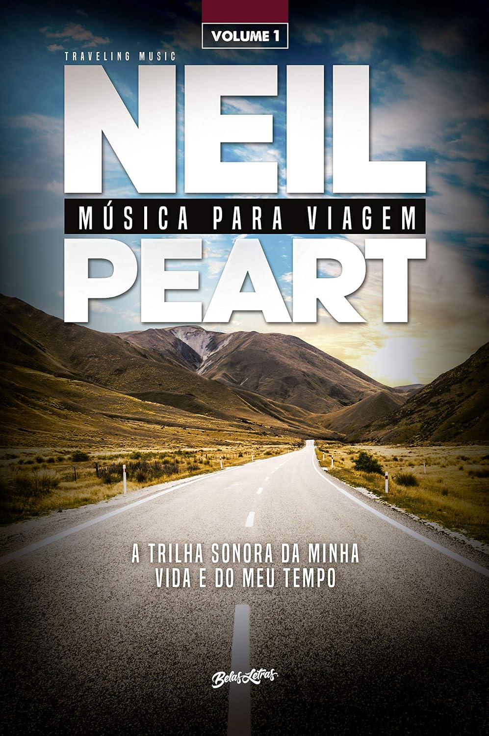 Música para viagem - volume 1: a trilha sonora da minha vida e do meu tempo