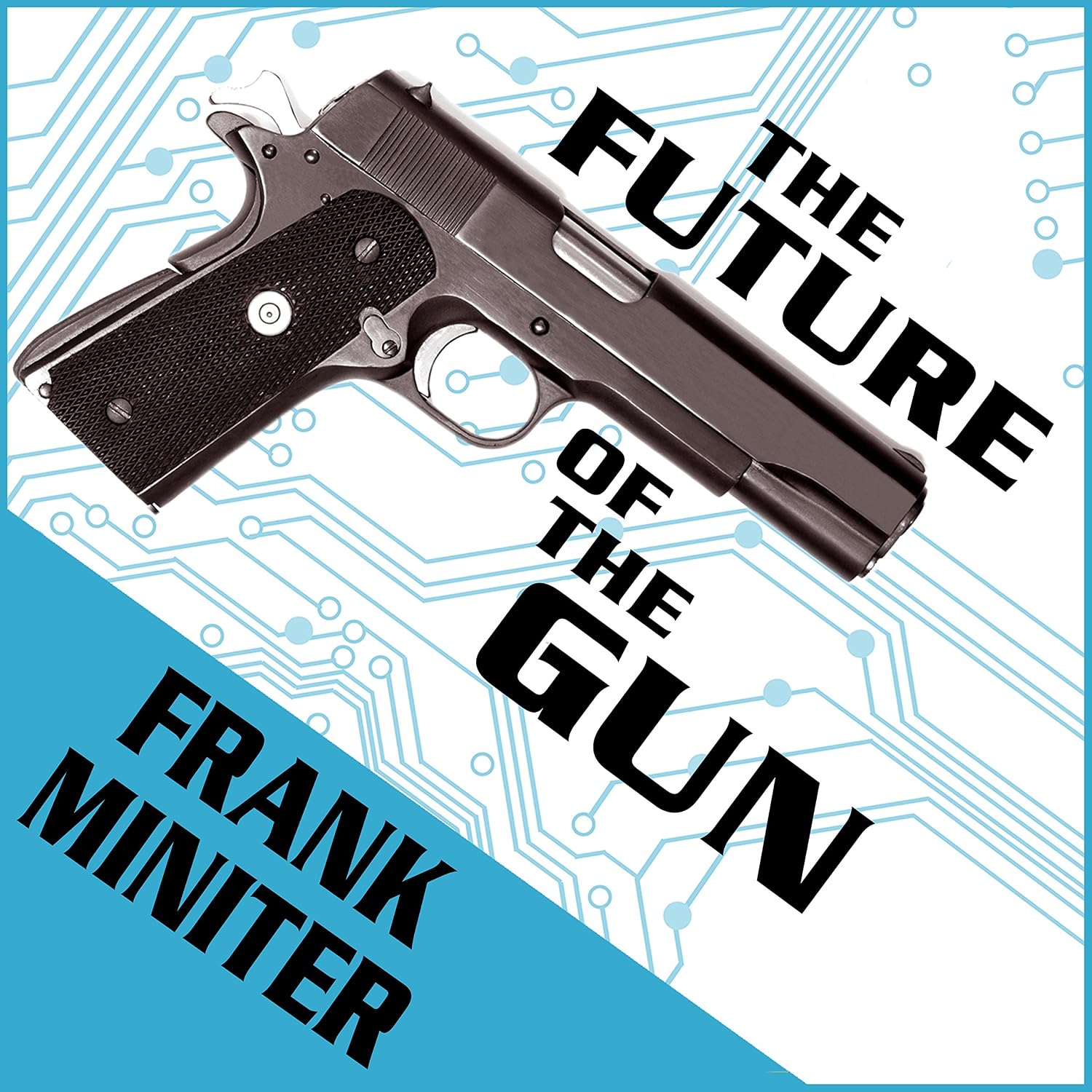 The Future of the Gun baixar livro de graça