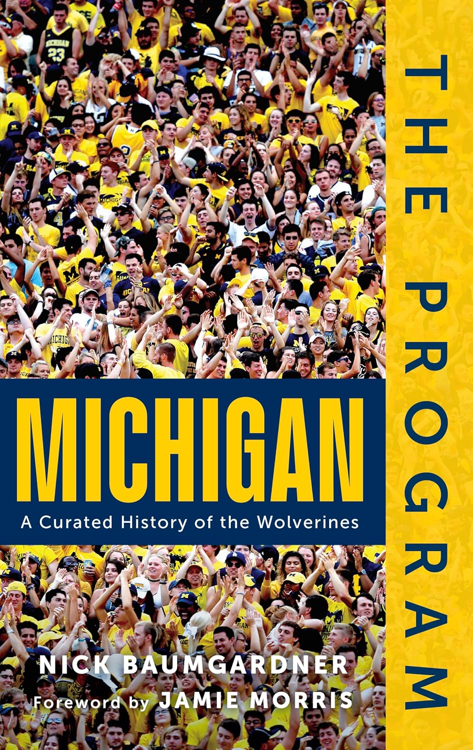 The Program: Michigan: A Curated History of the Wolverines (English Edition)