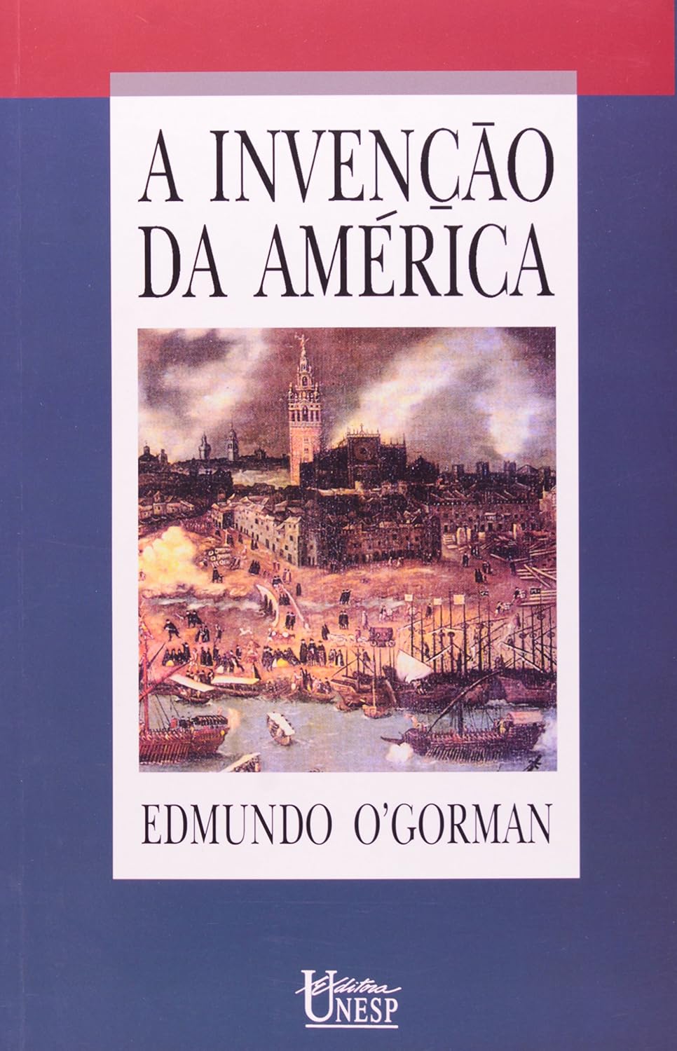 A invenção da América: Reflexão a respeito da estrutura histórica do novo mundo e do sentido do seu devir baixar livro de graça