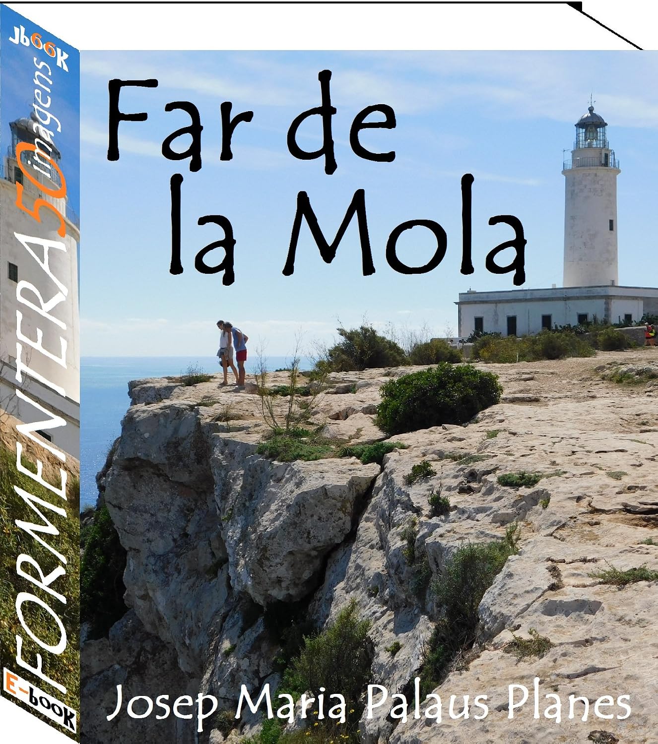 Formentera (Far de la Mola) [PT] baixar livro de graça