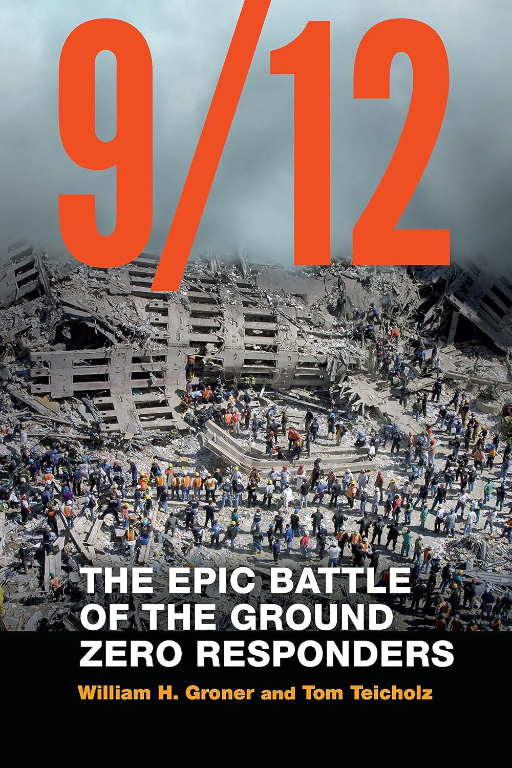 9/12: The Epic Battle of the Ground Zero Responders baixar livro de graça
