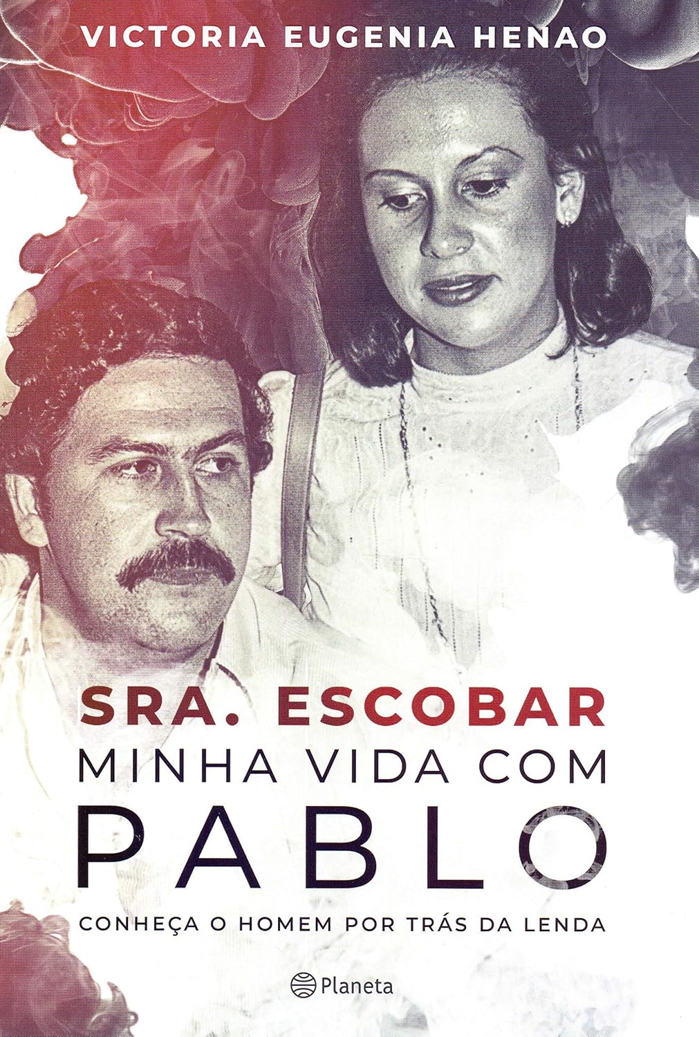 Sra. Escobar - Minha vida com Pablo: Conheça o homem por trás da lenda baixar livro de graça