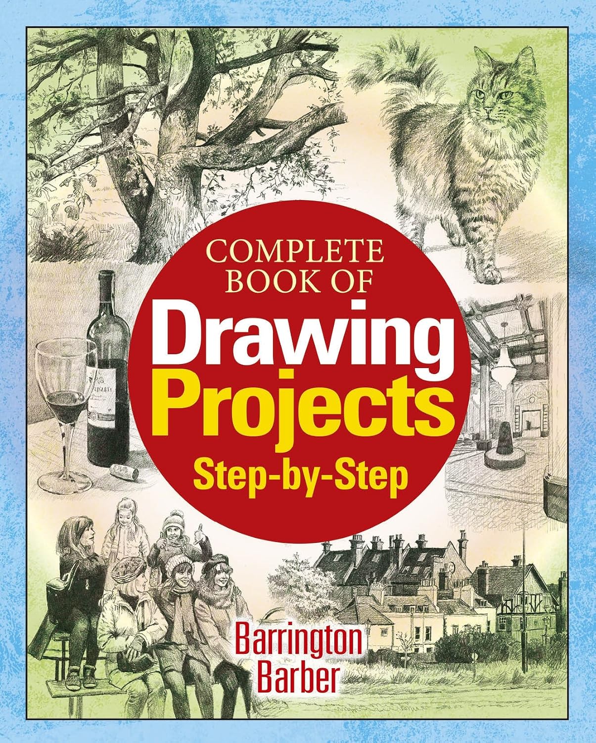 Complete Book of Drawing Projects Step by Step (English Edition) baixar o livro de graça