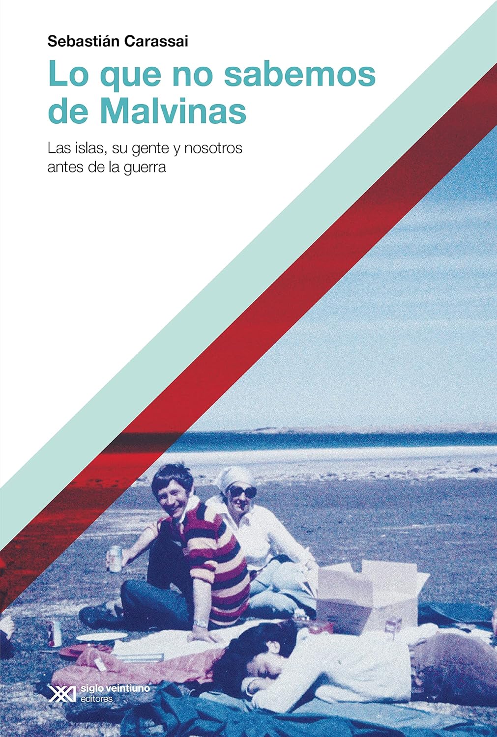 Lo que no sabemos de Malvinas: Las islas, su gente y nosotros antes de la guerra (Hacer Historia) (Spanish Edition) baixar livro de graça