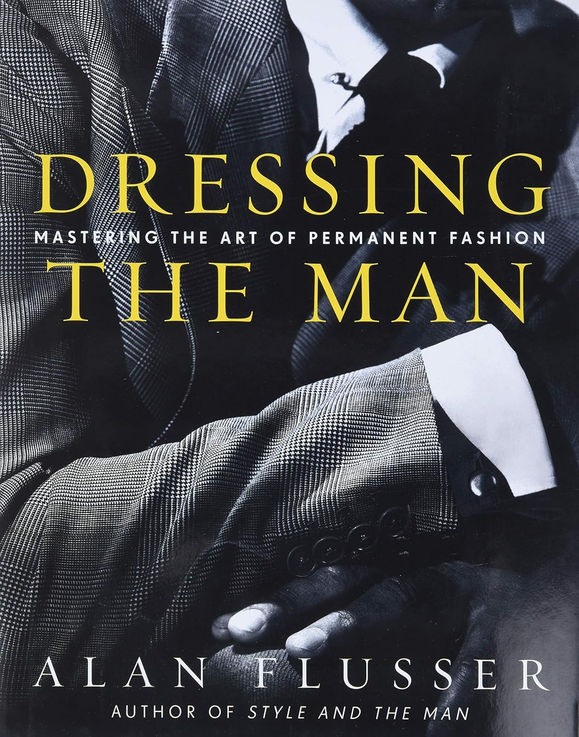 Dressing the Man: Mastering the Art of Permanent Fashion baixar o livro de graça