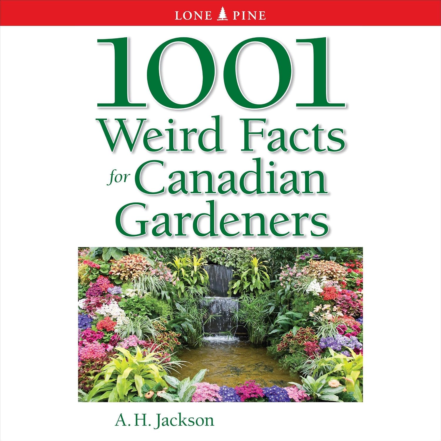 ler totalmente 1001 Weird Facts for Canadian Gardeners