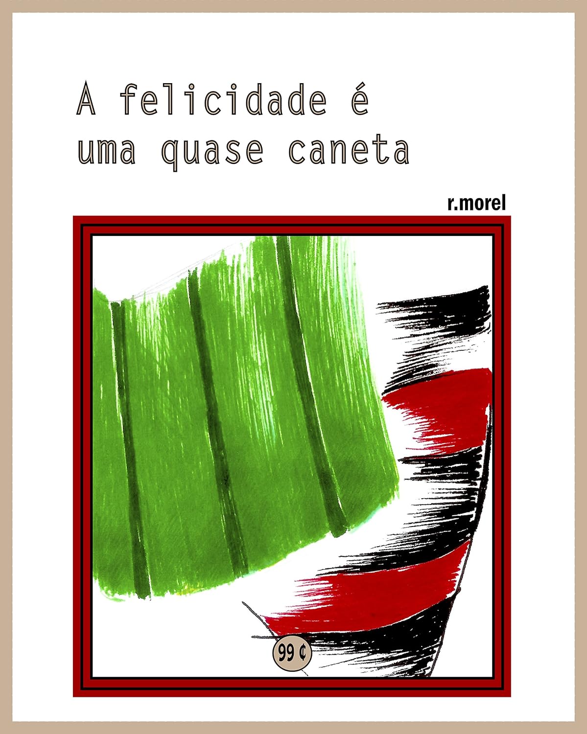 A felicidade é uma quase caneta (Coleção "Campanha do Flamengo no Brasileirão 2017" Livro 34) baixar livro de graça