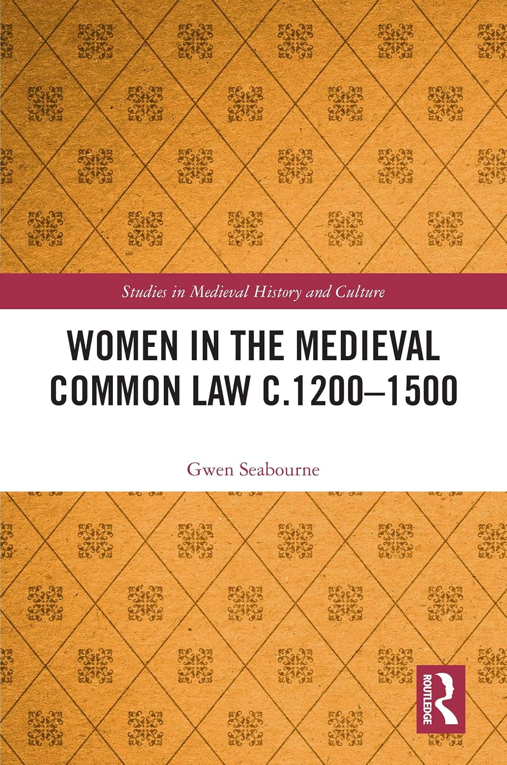 Women in the Medieval Common Law c.1200–1500 (Studies in Medieval History and Culture) (English Edition) baixar livro de graça
