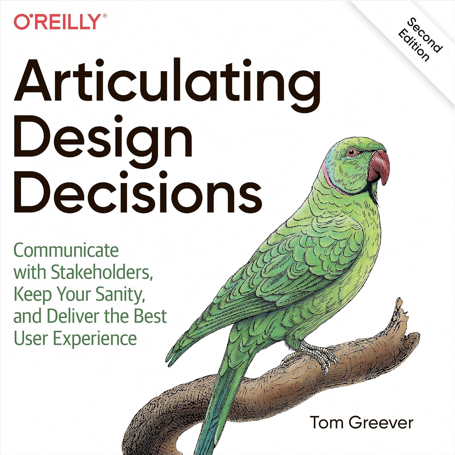 Articulating Design Decisions: Communicate with Stakeholders, Keep Your Sanity, and Deliver the Best User Experience baixar livro de graça