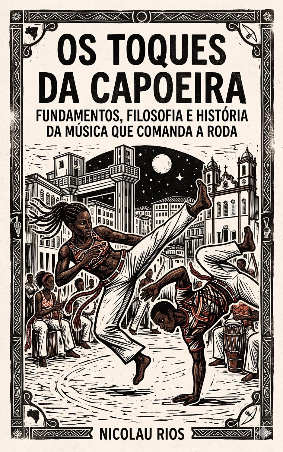 OS TOQUES DA CAPOEIRA: Fundamentos, Filosofia e História da Música que Comanda a Roda baixar o livro de graça