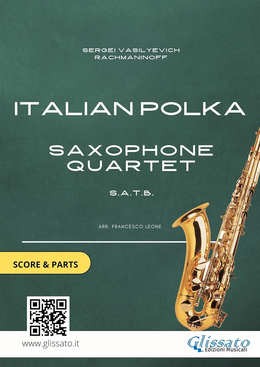 Saxophone sheet music for Quartet: Italian Polka: Score and Parts (English Edition)