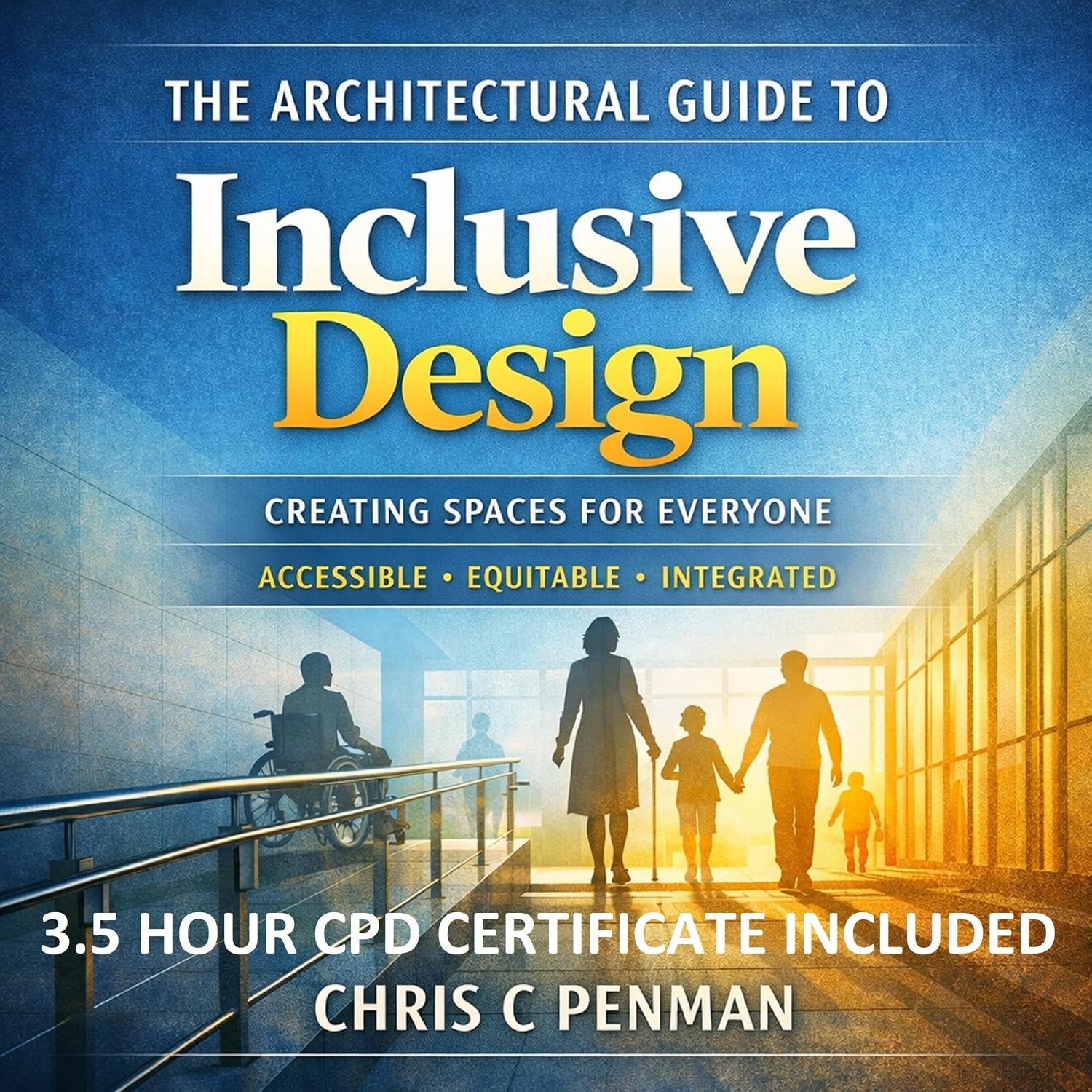 capítulo por capítulo baixar The Architectural guide to Inclusive Design: 3.5 hours of CPD