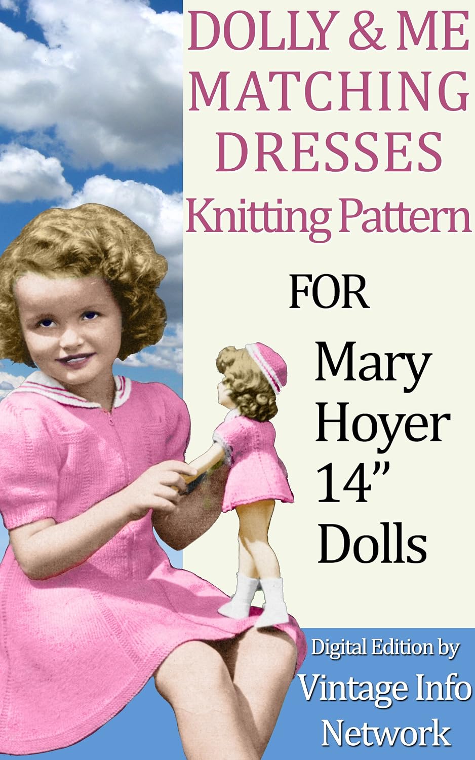 Dolly & Me Matching Dresses Knitting Patterns for Mary Hoyer 14" Dolls and Other Slim-Bodied Dolls (English Edition) baixar livro de graça
