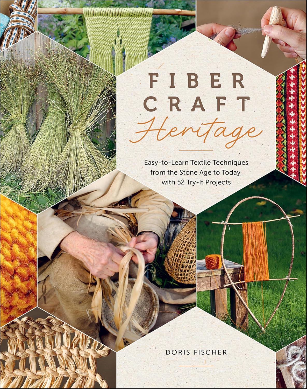 capítulo por capítulo baixar Fiber Craft Heritage: Easy-to-Learn Textile Techniques from the Stone Age to Today, with 52 Try-It Projects (English Edition)