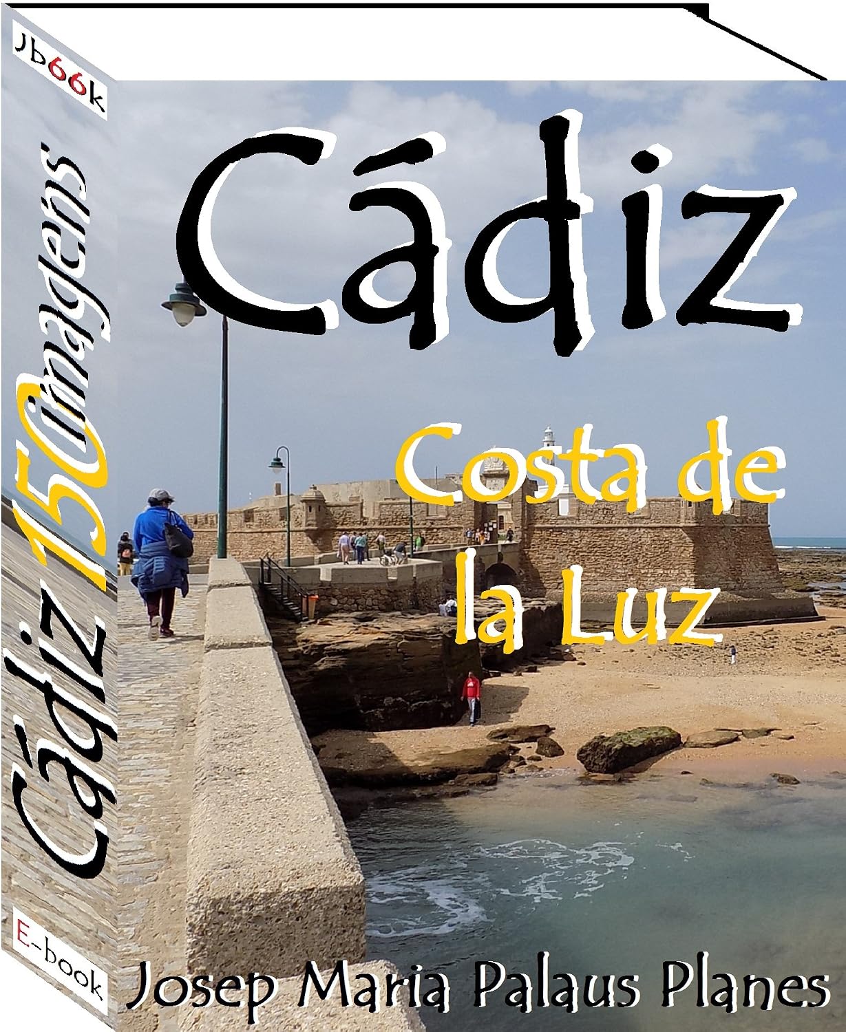 Costa de la Luz: CÁDIZ (150 imagens)
