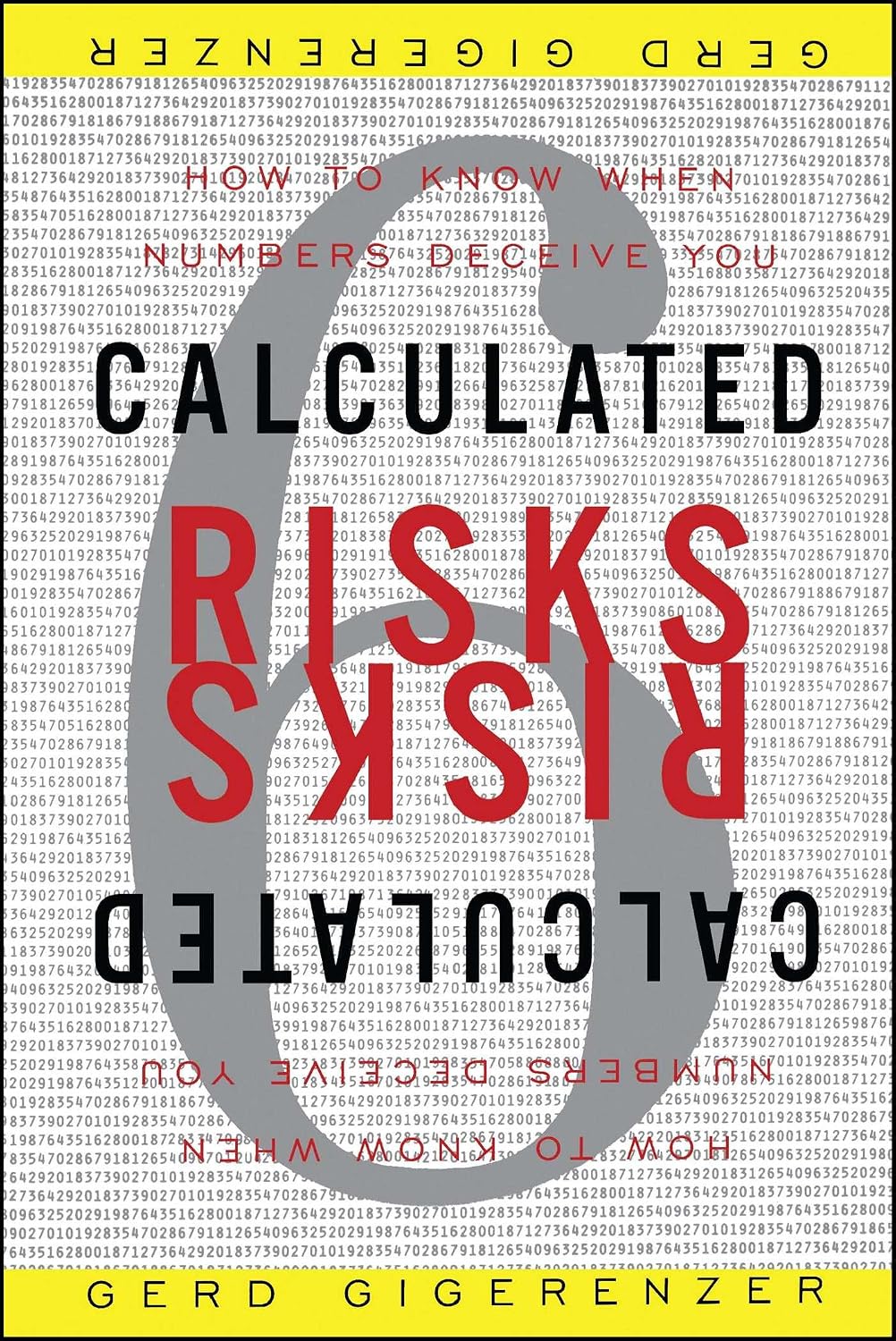ler totalmente Calculated Risks: How to Know When Numbers Deceive You (English Edition)
