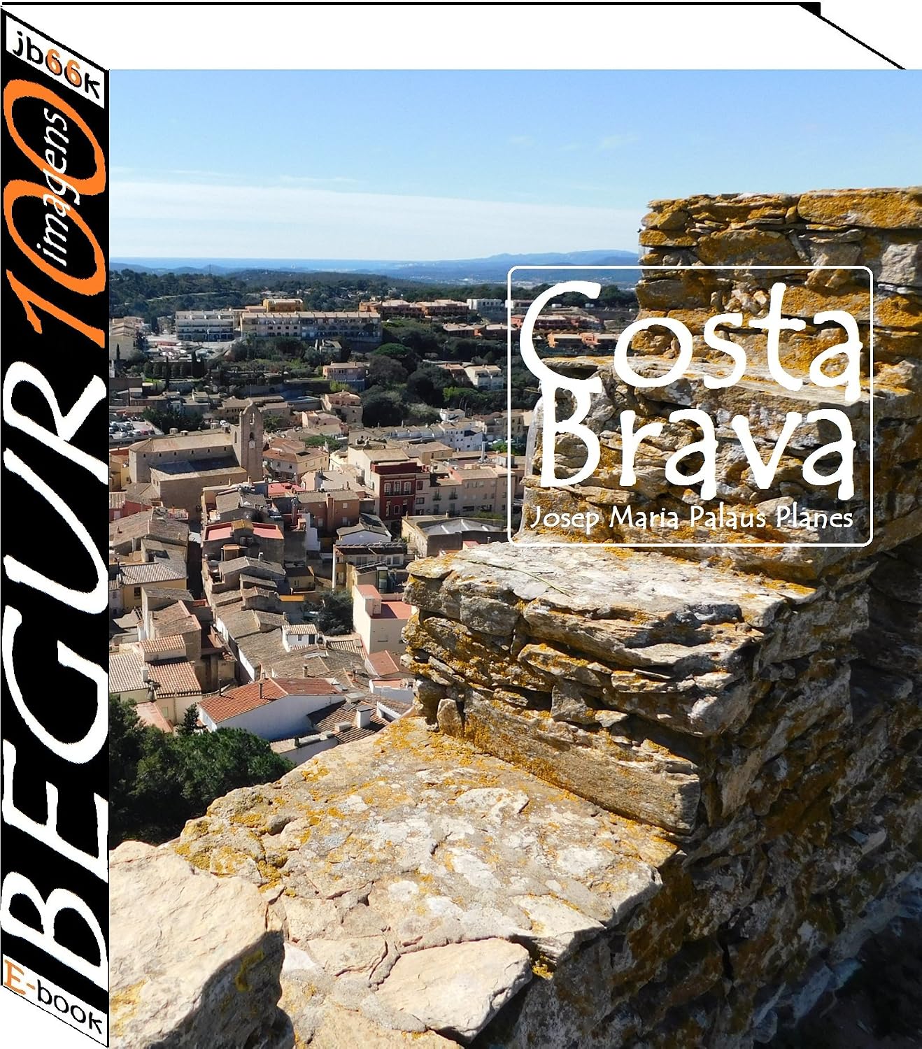 ler totalmente Costa Brava: Begur (100 imagens)