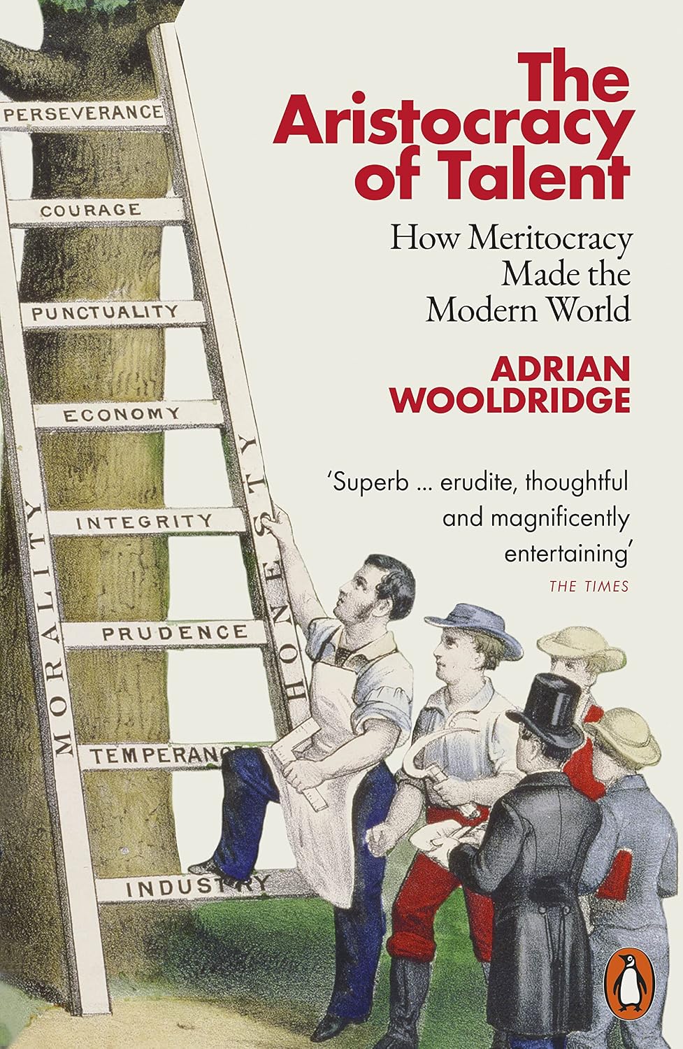 The Aristocracy of Talent: How Meritocracy Made the Modern World (English Edition) baixar livro de graça
