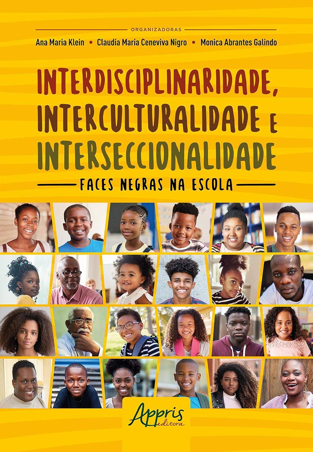 Interdisciplinaridade, interculturalidade e interseccionalidade: faces negras na escola baixar livro de graça