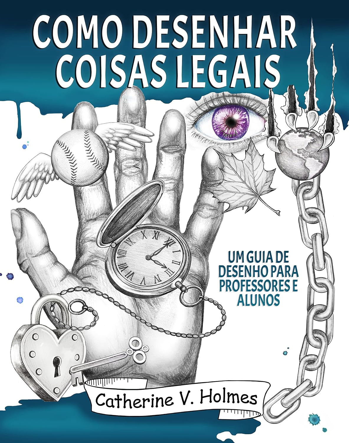 Como desenhar coisas legais: um guia de desenho para professores e alunos baixar livro de graça
