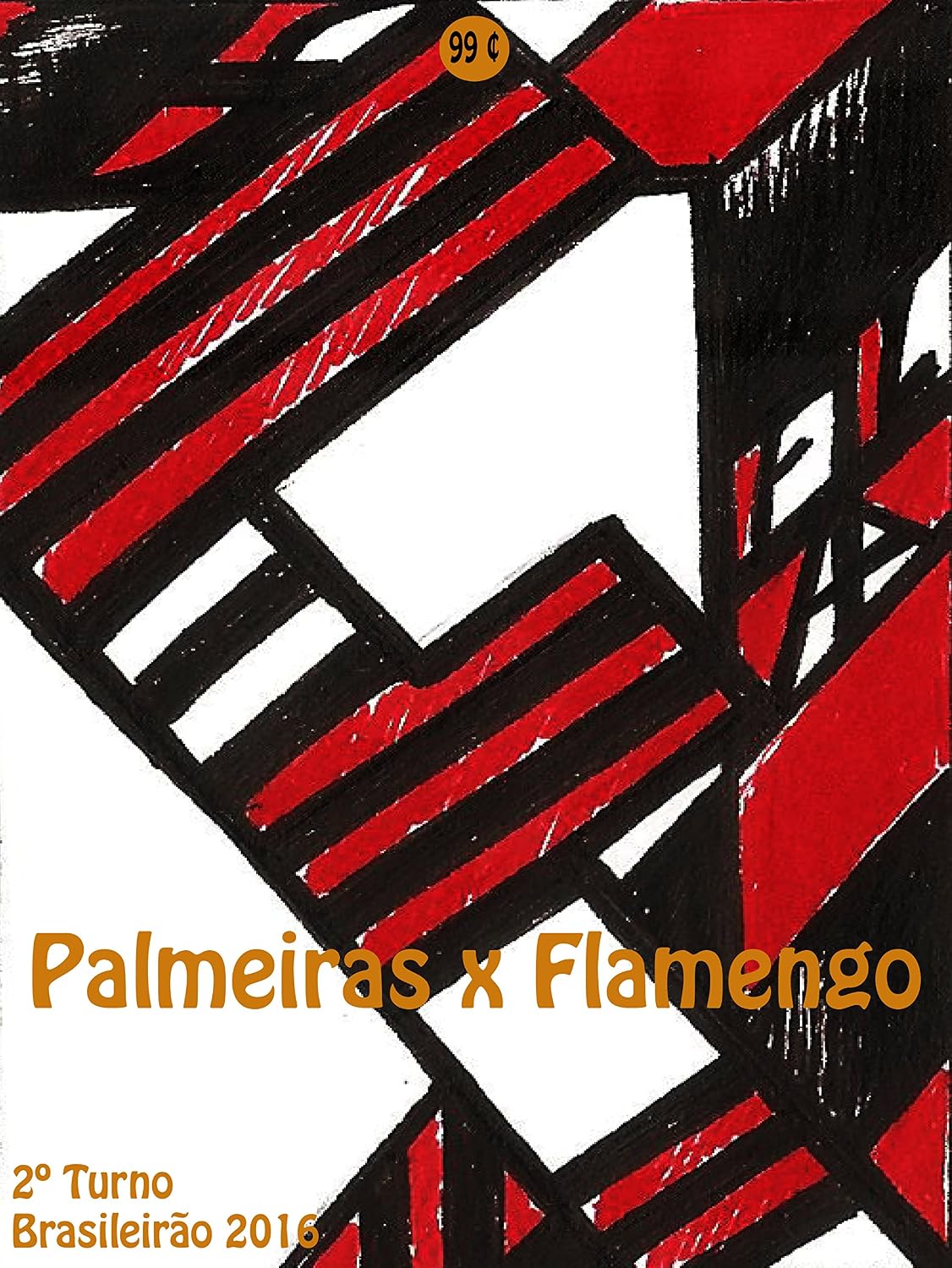 Palmeiras x Flamengo: Brasileirão 2016/2º Turno (Campanha do Clube de Regatas do Flamengo no Campeonato Brasileiro 2016 Série A Livro 25) baixar o livro de graça