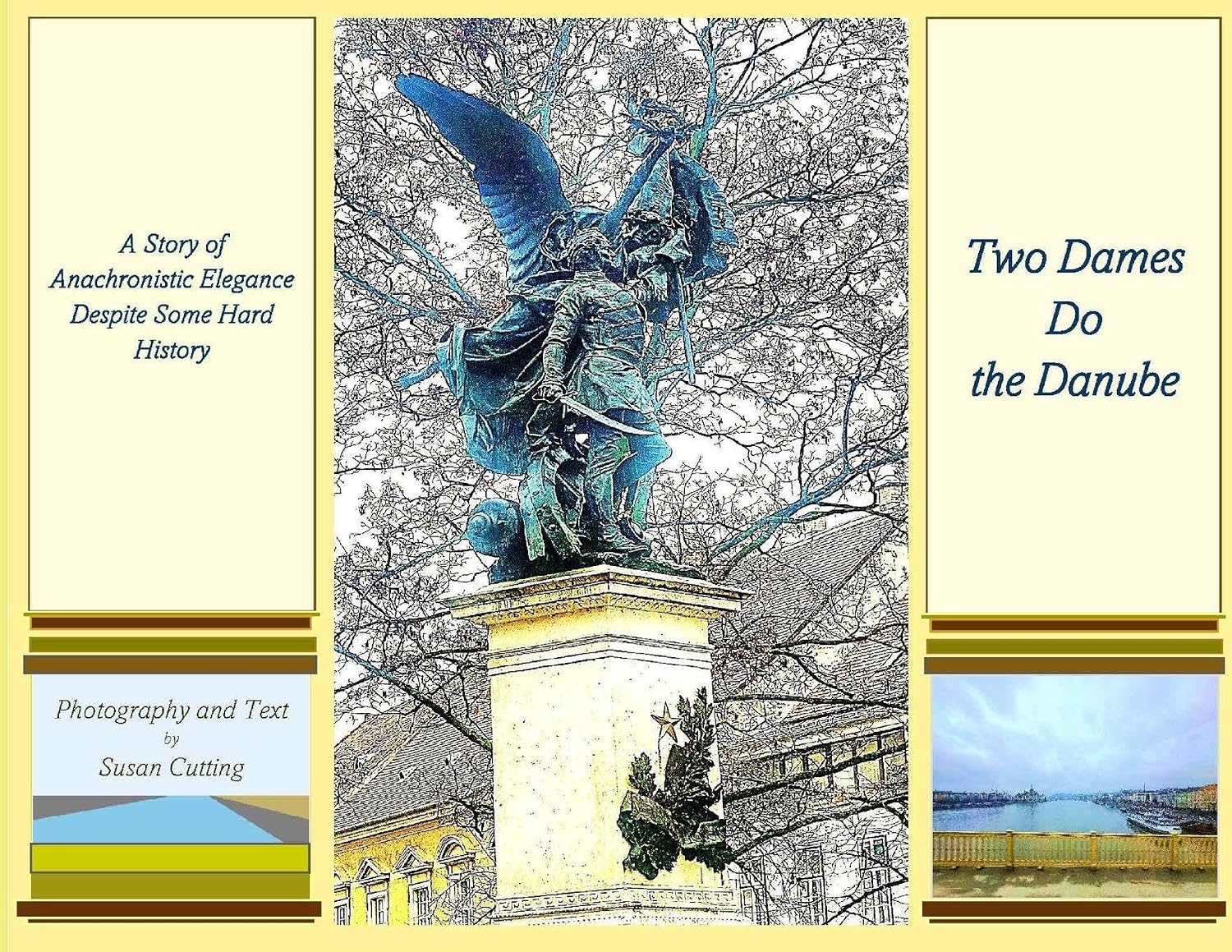 Two Dames Do the Danube: A Story of Anachronistic Elegance Despite Some Hard History baixar o livro de graça