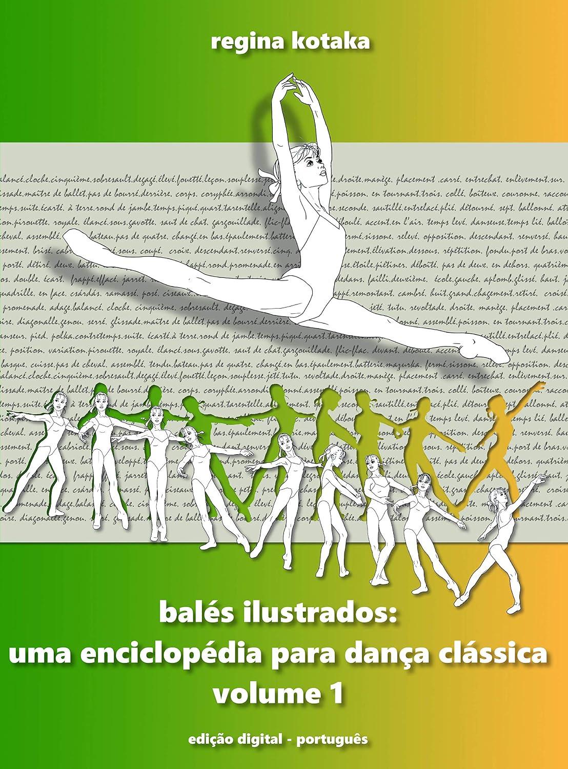 Balés Ilustrados: Uma Enciclopédia para Dança Clássica - volume 1 baixar livro de graça