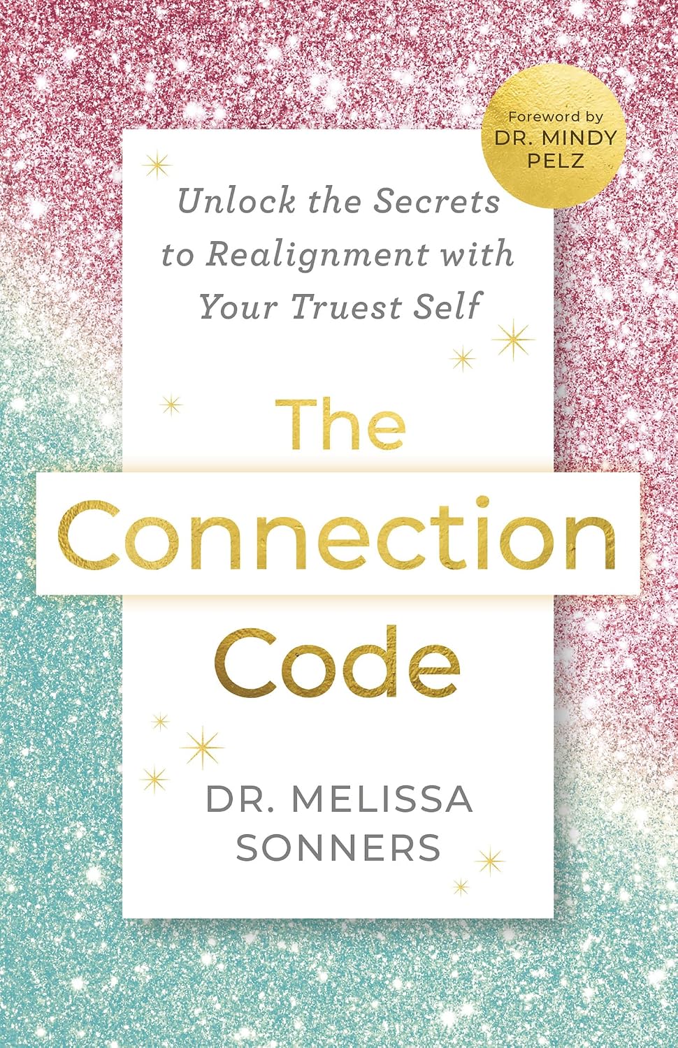 capítulo por capítulo baixar The Connection Code: Unlock the Secrets to Realignment with Your Truest Self (English Edition)