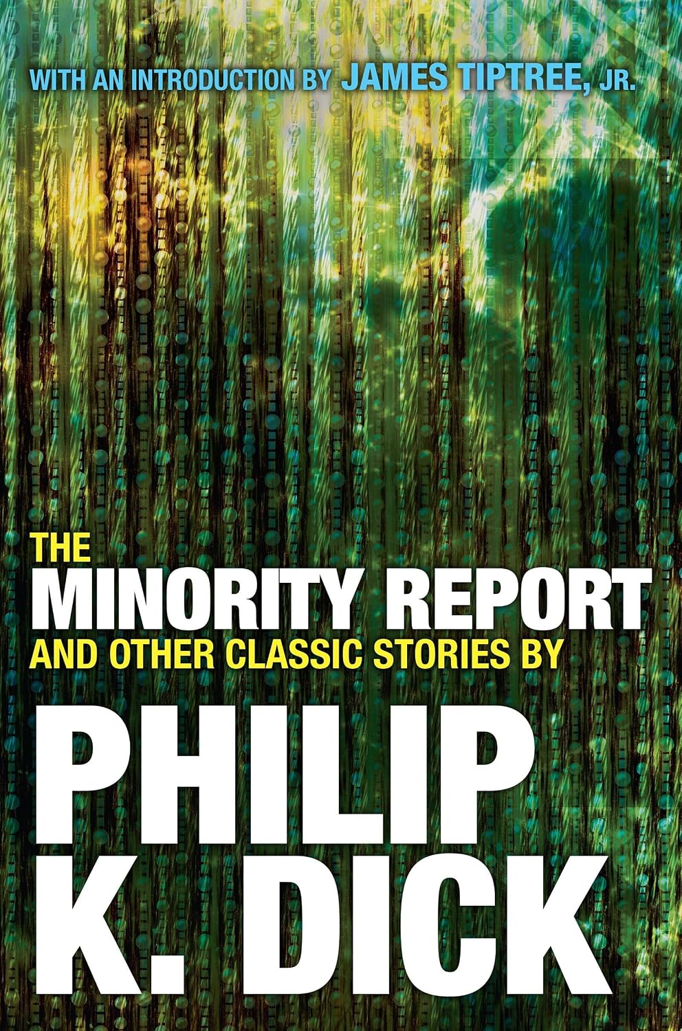 The Minority Report and Other Classic Stories baixar o livro de graça