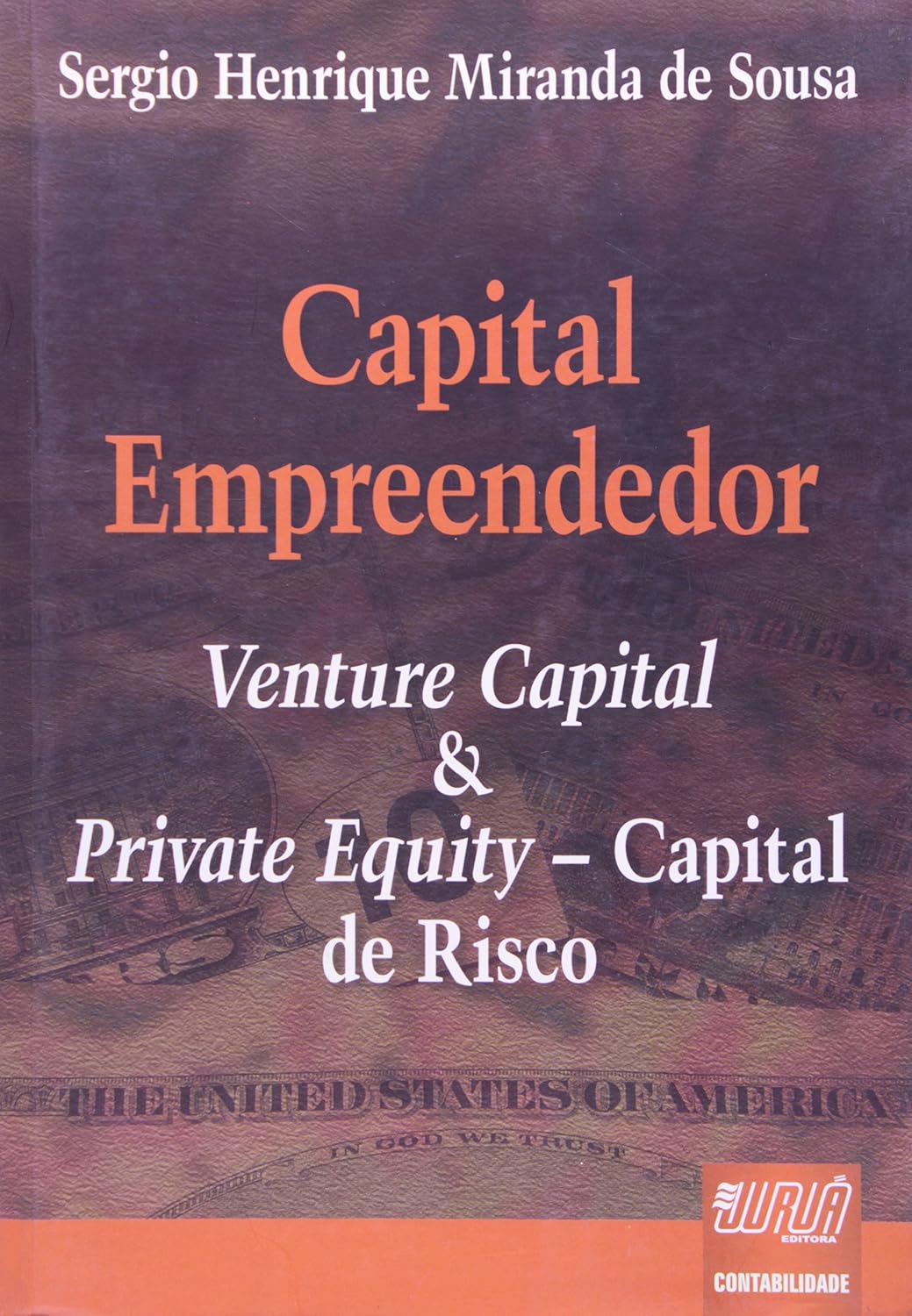 Capital Empreendedor: Venture Capital & Private Equity - Capital de Risco baixar livro de graça