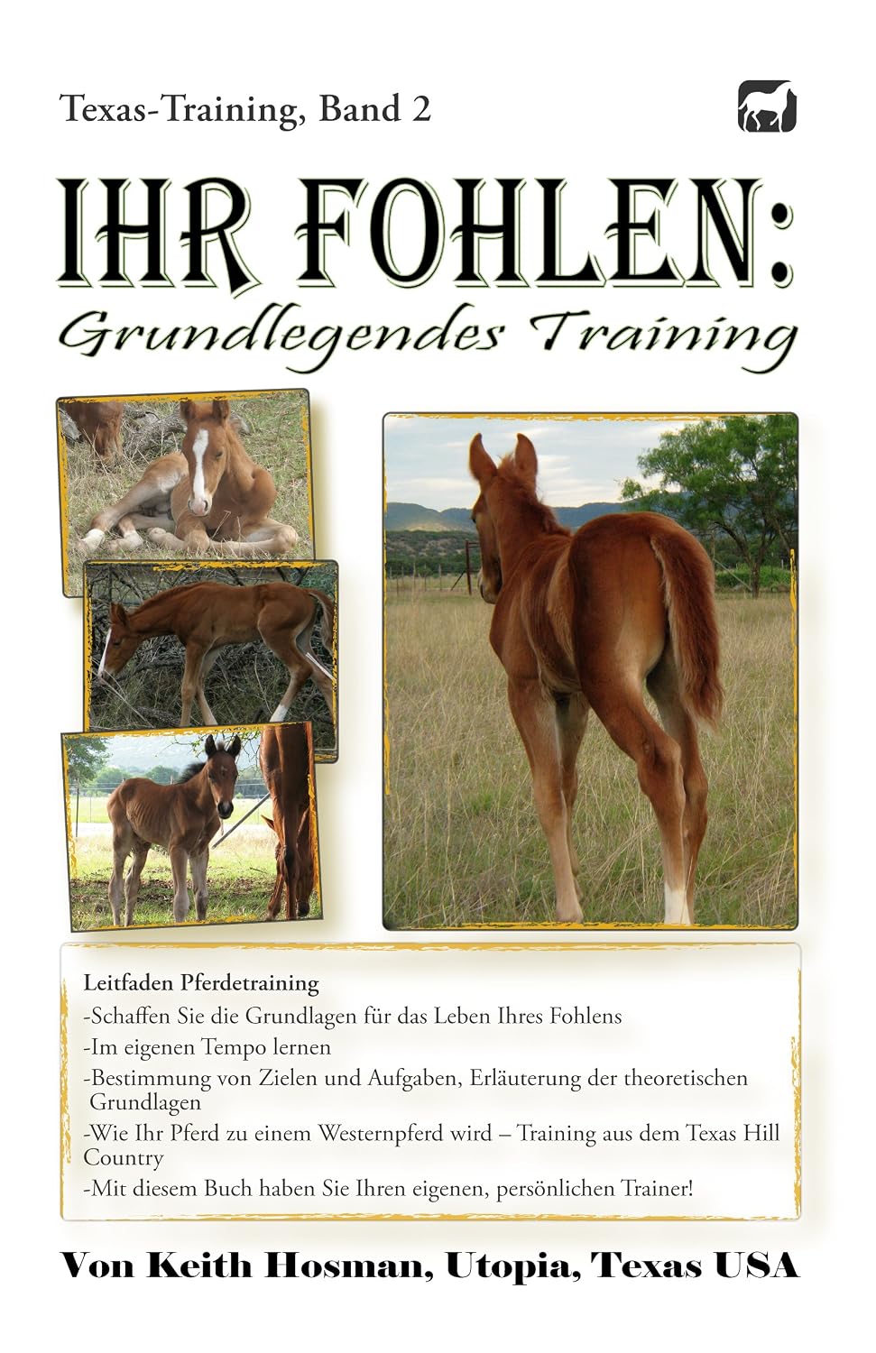 ler totalmente Ihr Fohlen: Grundlegendes Training (Texas-Training 2) (German Edition)