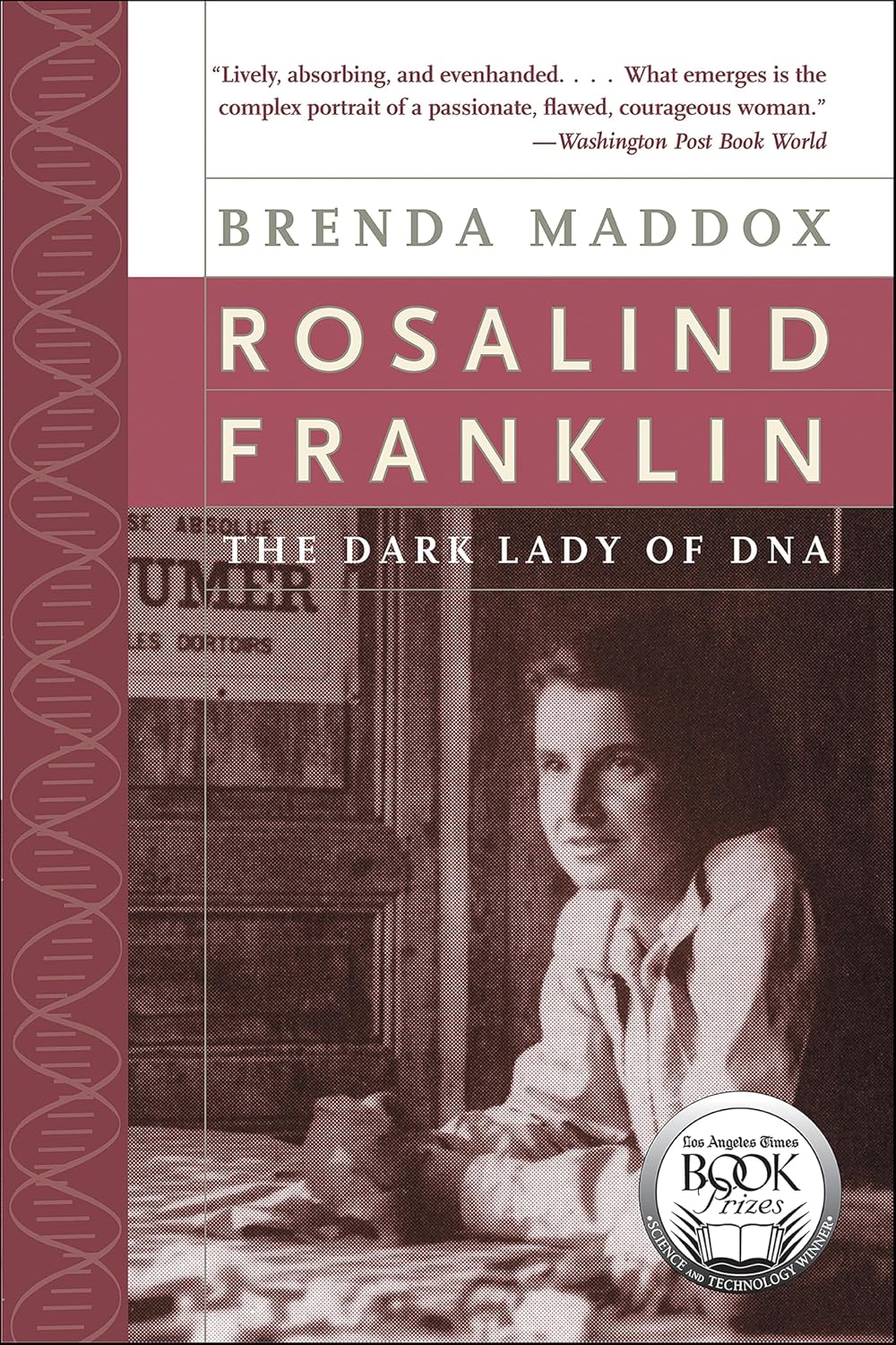 Rosalind Franklin: The Dark Lady of DNA (English Edition)