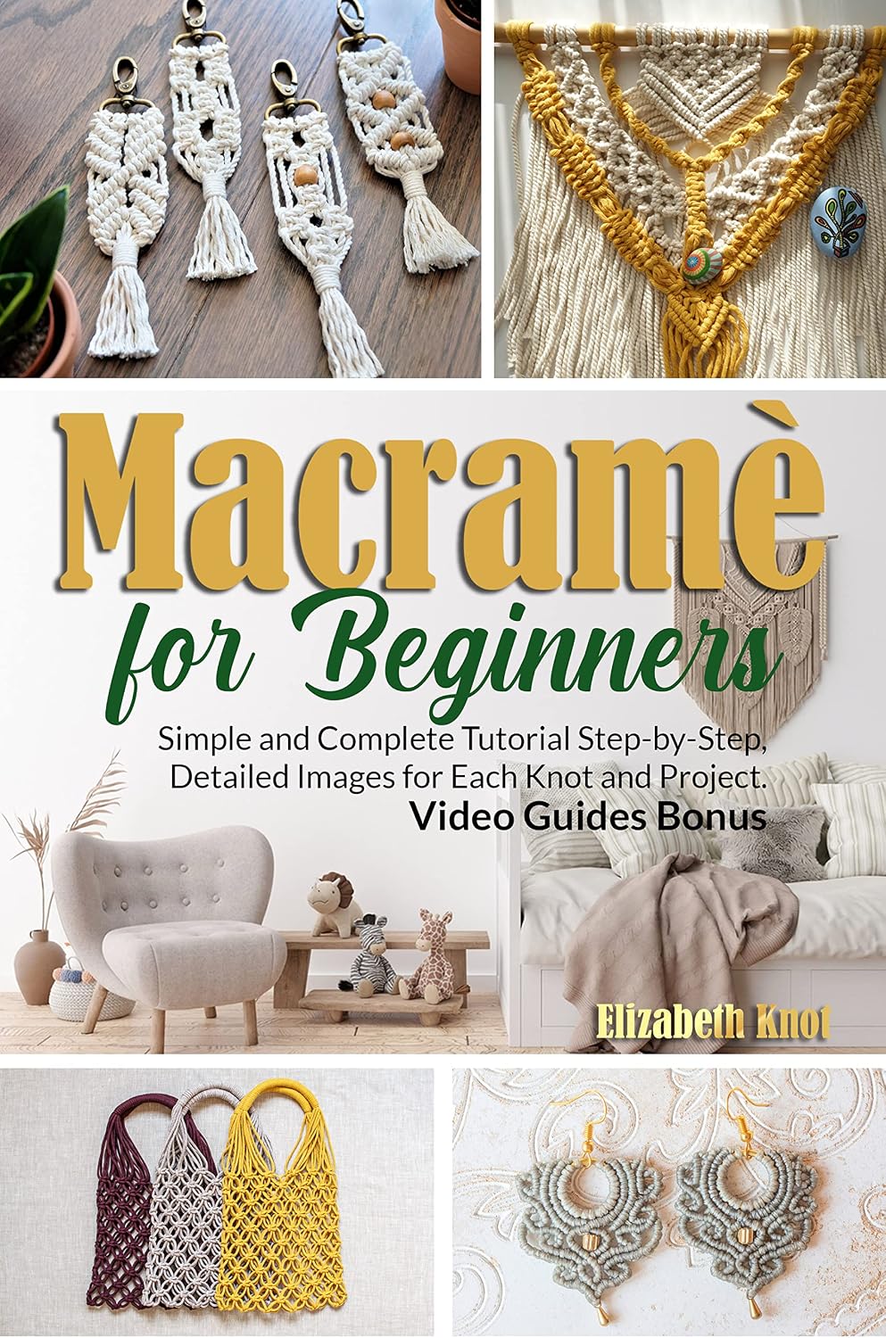 ler totalmente Macramé for Beginners: Simple and Complete Tutorial Step-by-Step. Detailed Images for Each Knot and Project. Video Guides Bonus. (English Edition)
