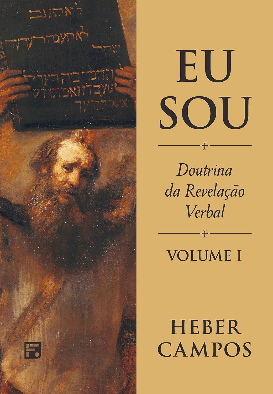 ler totalmente Eu Sou - Vol. 1: A Doutrina da Revelação Verbal de Deus
