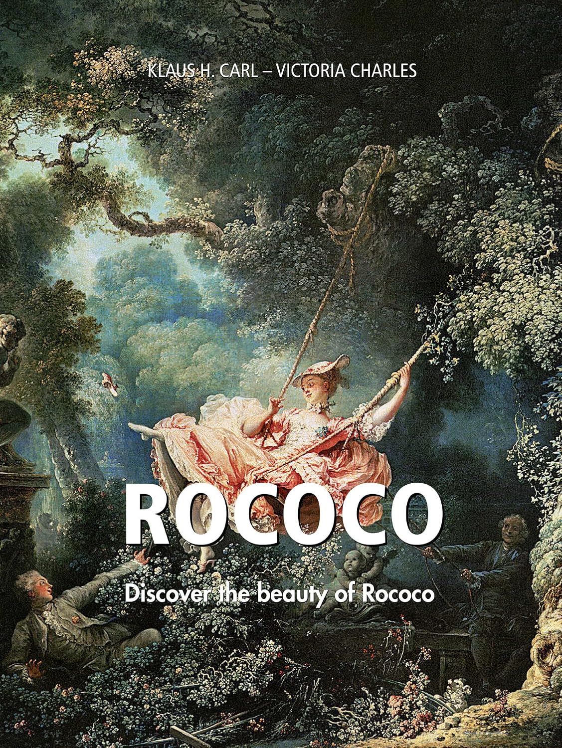 Rococo. Discover the beauty of Rococo: Grace, intimacy, and the art of pleasure in 18th century (Art History (Press Art)) (English Edition)
