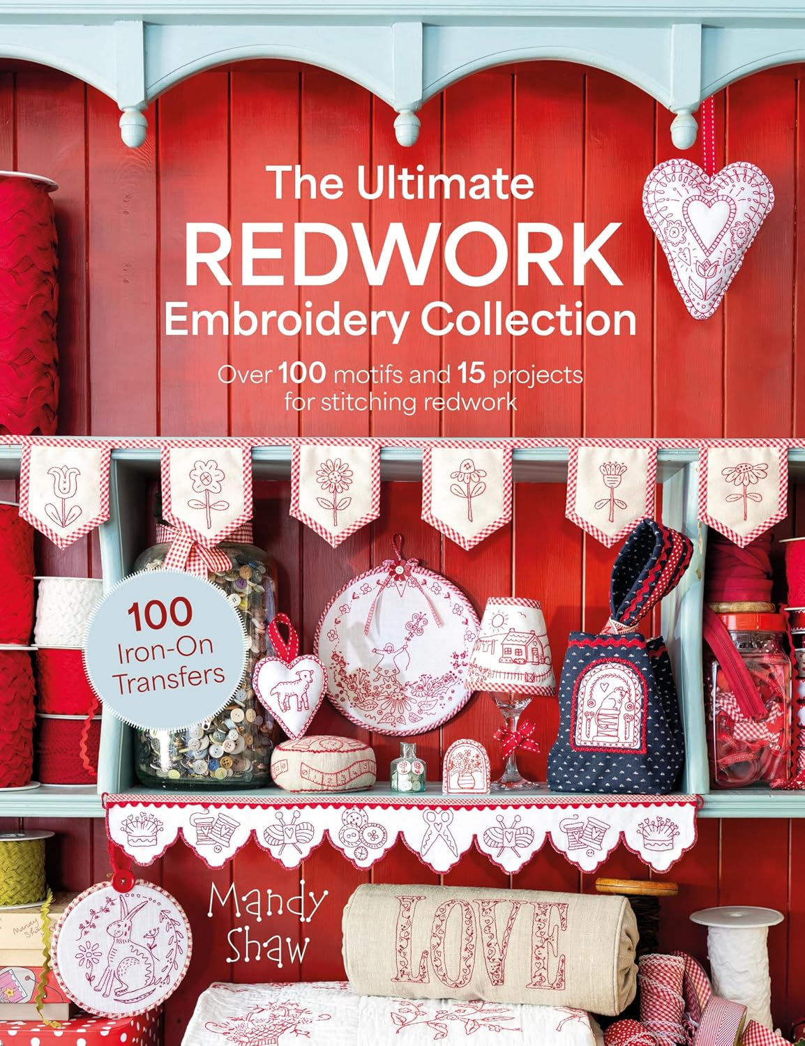 capítulo por capítulo baixar The Ultimate Redwork Embroidery Collection: Over 100 motifs and 15 projects for stitching redwork (English Edition)