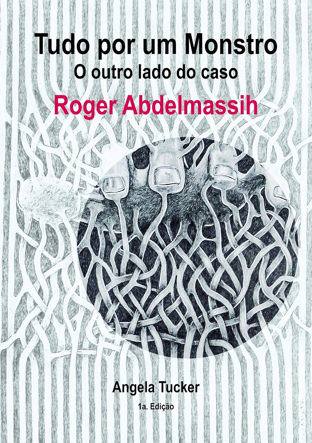 Tudo por um Monstro: O outro lado do caso Roger Abdelmassih baixar o livro de graça