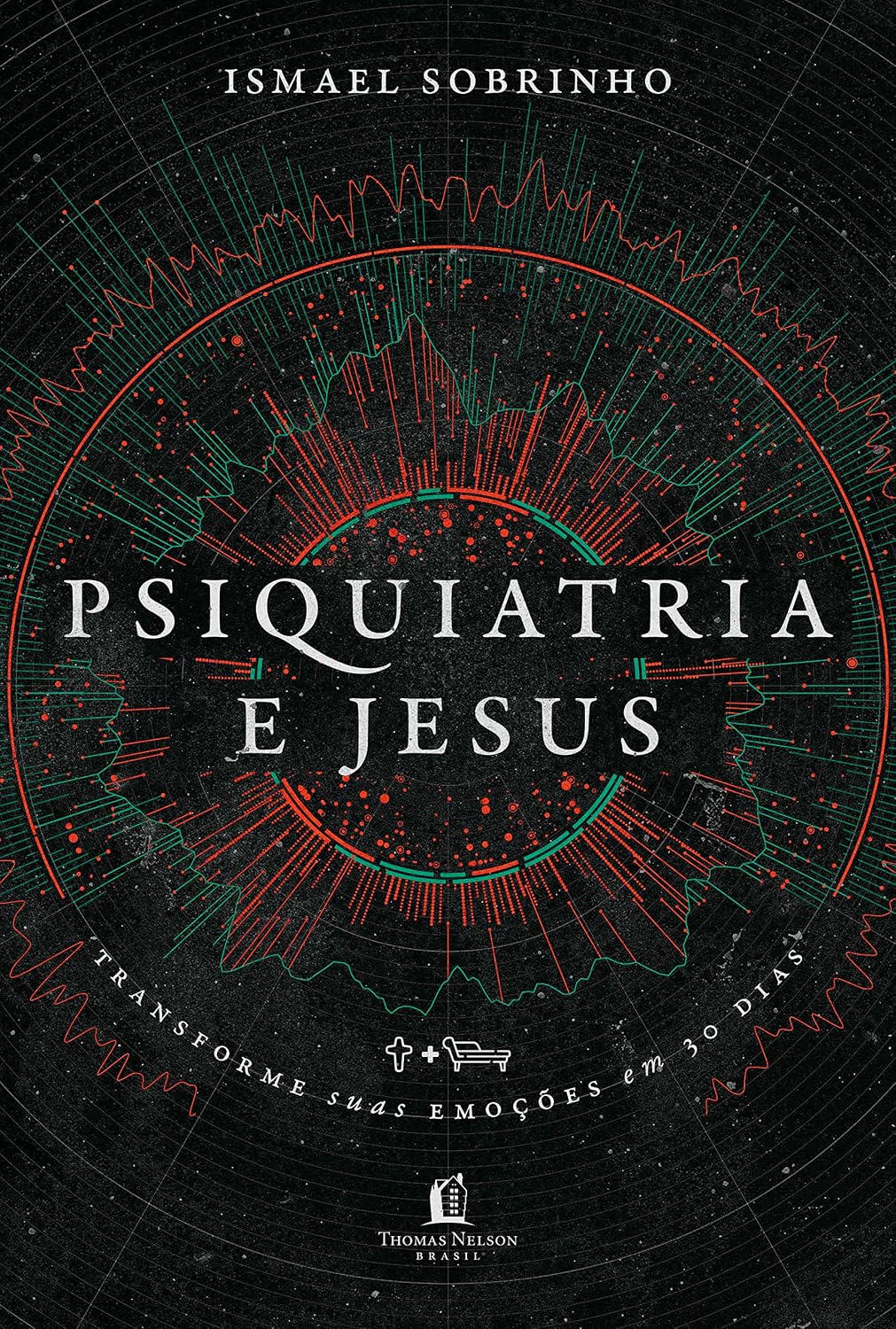 Psiquiatria e Jesus: transforme suas emoções em 30 dias baixar o livro de graça