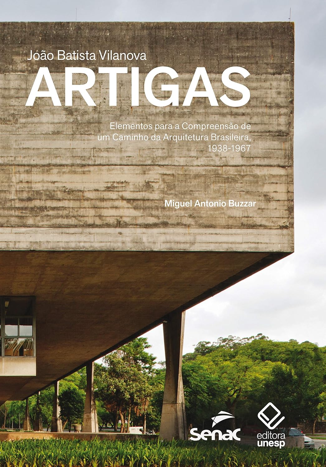 Joao Batista Vilanova Artigas: Elementos para a compreensão de um caminho da arquitetura brasileira baixar livro de graça